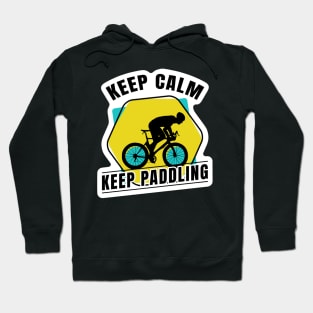 bicycle / keep calm, keep paddling Hoodie